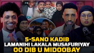 Farxad 5 Sano Kadib Lamanihi Lakala Musafuriyayo Dib Umidobay