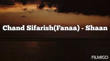 Chand Sifarish (Fanaa) - Shaan & Kailash Kher Full Audio.