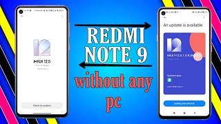 How to downgrade/ upgrade MIUI 12.5 to 12.xx.xx without PC in Redmi Note 9 ?? || No pc Required