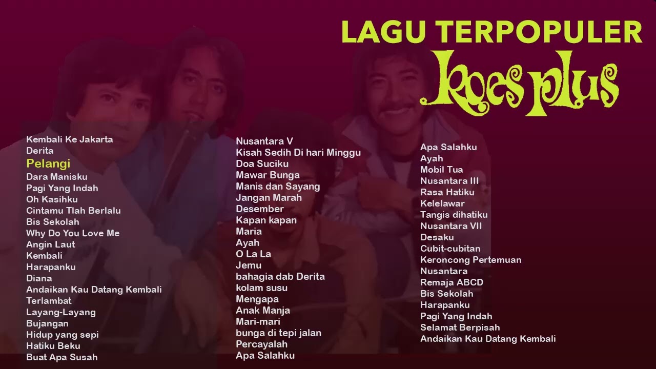 Top Lagu Koes Plus Terpopuler Sepanjang Masa