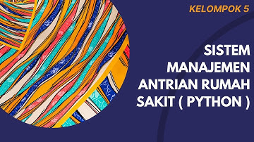 SISTEM MANAJEMEN ANTRIAN RUMAH SAKIT | TUGAS UAS STRUKTUR DATA [ Kelompok 5 ]