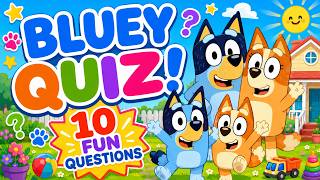 Bluey Quiz for Kids! 🐾  Fun Questions | Can You Get Them Right?