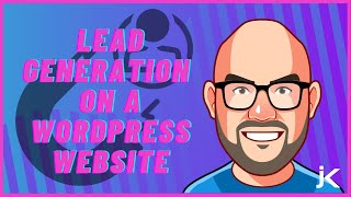 Lead Generation on your WordPress Website