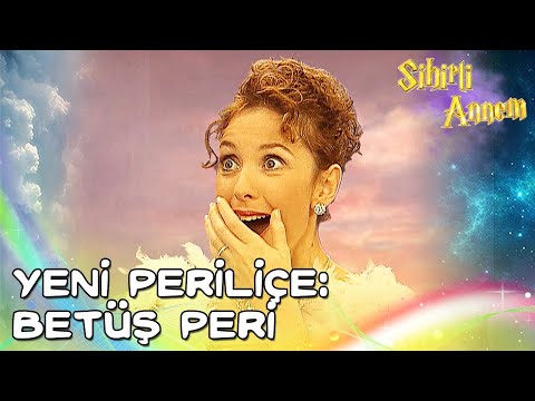 Sihirli Annem - Yeni Periliçe: Betüş Peri!👑😱