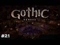 Gothic 1 Remake  - Walkthrough [HARD] - Part 21