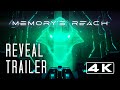 Memory's Reach - Official Reveal Trailer