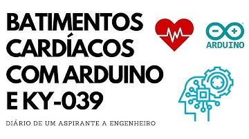 Monitor de Frequência Cardíaca com Arduino + sensor KY-039