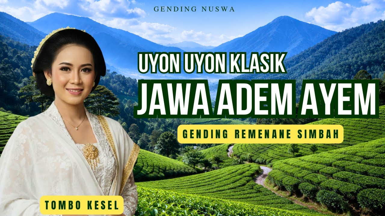 Gending Jawa Palaran Tempo Dulu - UYON UYON ADEM AYEM - Cocok Kagem Konco Ngaso