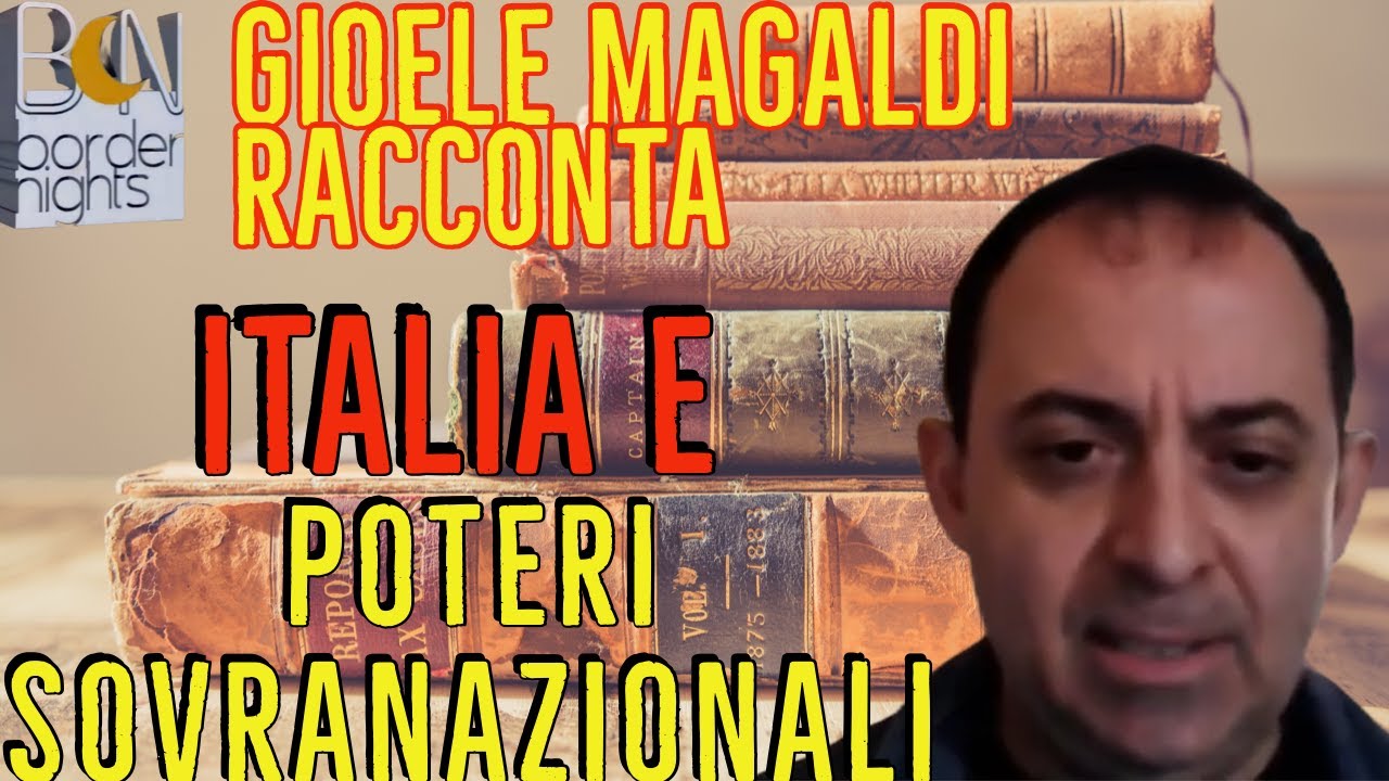 ITALIA e POTERI SOVRANAZIONALI: Gioele Magaldi Racconta - Puntata 141 (07-01-2022)