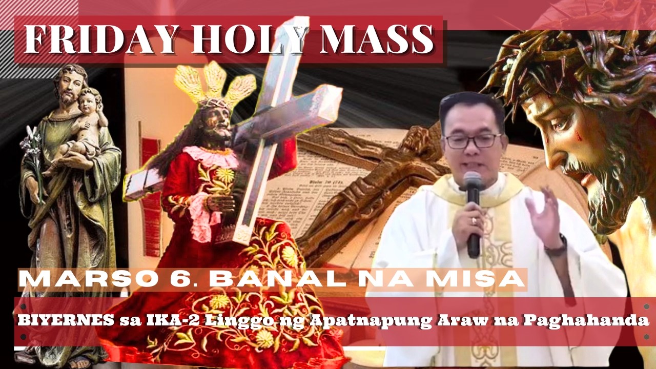 FILIPINO MASS TODAY FRIDAY || March 6  ONLINE MASS  |  REV FR DOUGLAS BADONG