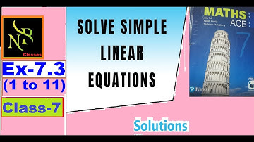 Ex-7.3 Simple Linear Equations Solutions (1 to 11) Class-7 MATHS ACE @nbclasses9951