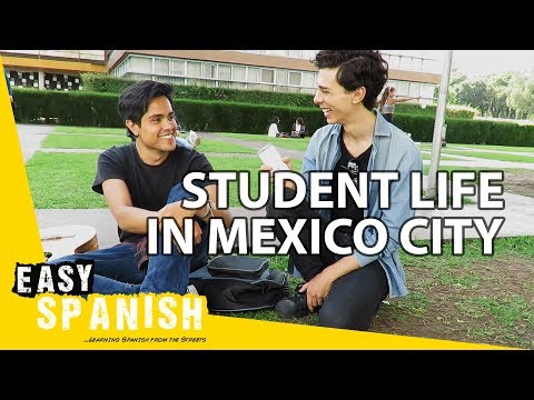 Student life in Mexico City | Easy Spanish 62
