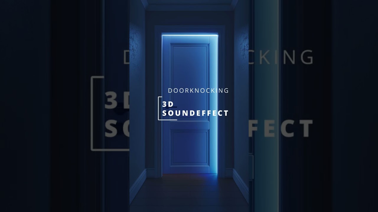 8D Audio Door Knock Sound (Knocking at Door SFX)