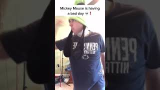 Mickey Mouse Is Having A Bad Day