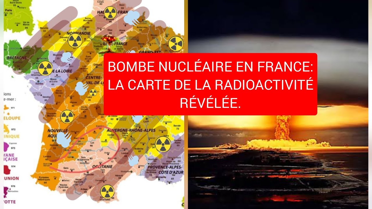 DEGATS DE LA BOMBE NUCLÉAIRE EN FRANCE, CARTE DE LA RADIOACTIVITÉ ...