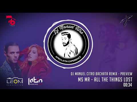 MS MR - All The Things Lost (Dj Manuel Citro Bachata Remix) PREVIEW