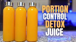 JUICING FOR WEIGHT LOSS WELLNESS SERIES EP.2 | HOW DETOX JUICING HELPS WITH PORTION CONTROL