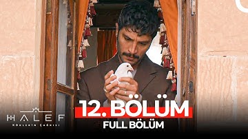 Halef: Köklerin Çağrısı 12. Bölüm