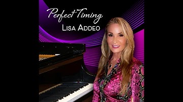 'Perfect Timing; *NEW* music from #1 Billboard artist Lisa Addeo