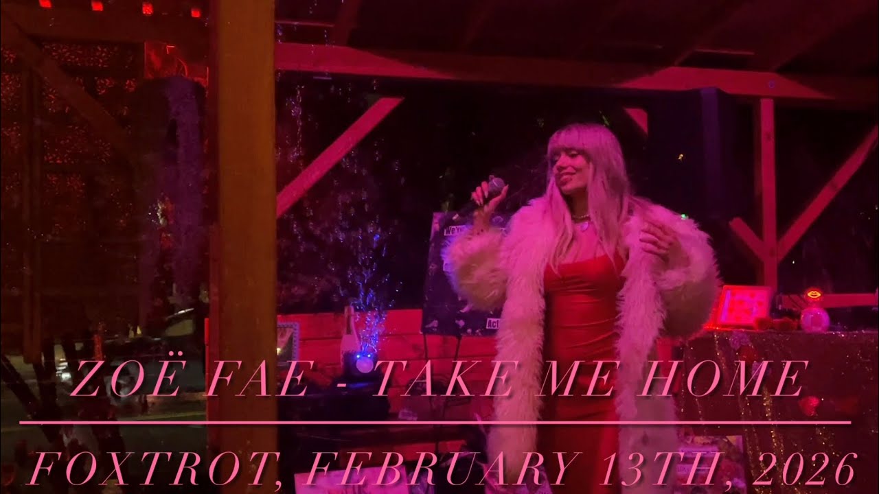 Watch Zoë Fae - Take Me Home (Foxtrot, February 13th, 2026) on YouTube Watch Zoë Fae - Take Me Home (Foxtrot, February 13th, 2026) on YouTube
