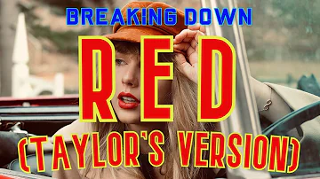 The Taylor Swift Breakdown: RED (TAYLOR’S VERSION) Full Album Review & Discussion