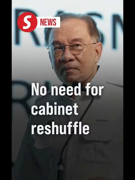 PM Anwar reiterates no need for cabinet reshuffle at the moment