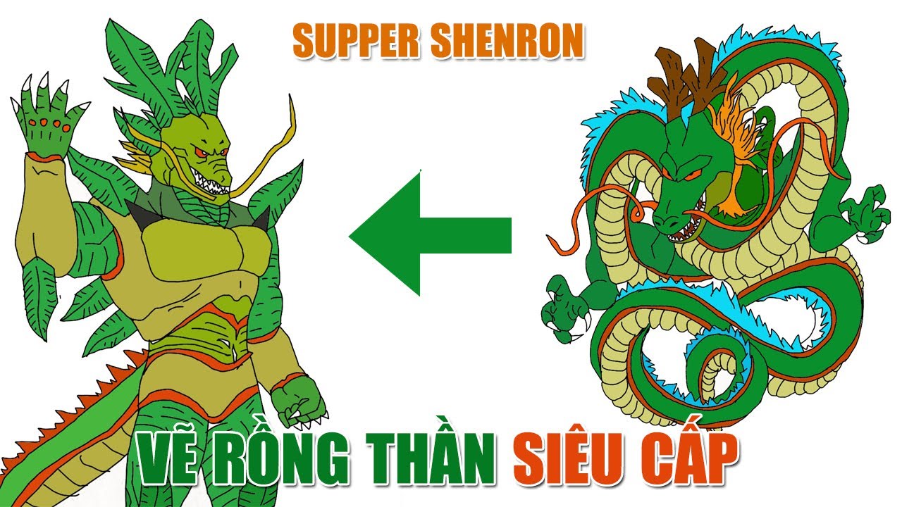 Vẽ Rồng Thần Biến Hình Thành Rồng Siêu Cấp Namek - Drawing Supper Shenron -  Youtube