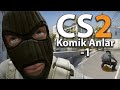 CS2 Komik Anlar -1