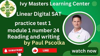 Linear Digital SAT practice test 1, module 1, number 24, reading and writing || Ivy Masters