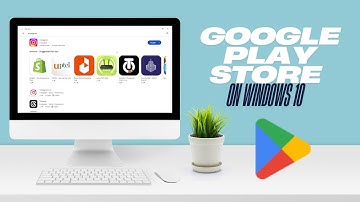 Download & Install Google Play Store on Windows 10