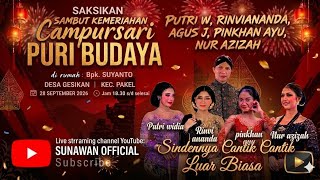 🔴 LIVE! CAMPURSARI PURI BUDAYA BT RINVI ANANDA, PUTRI W, PINKHAN AYU. Suport bay SAFA Audio