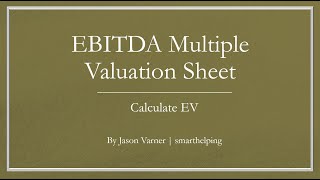 Business Valuation: EBITDA Multiple With Excel