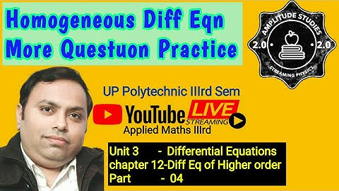 Homogeneous Diff Eqn // More Questuon Practice//Differential Equations of Higher Order//Part - 04