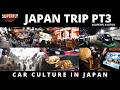 Japanese Car Culture - Travel Vlog (Part 3)