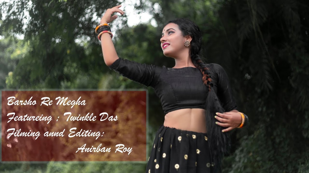 Barsho Re | Dance Cover | Twinkle Das | 