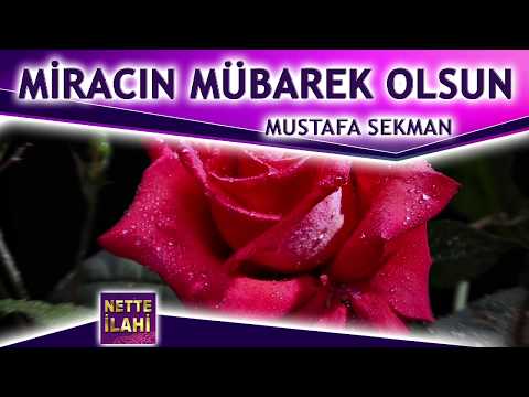 Miracın Mübarek Olsun İlahisi I Mustafa Sekman I Nette İlahi