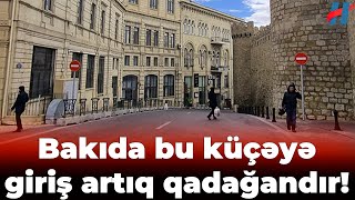 Bakıda Bu Küçəyə Giriş Qadağan Edi̇ldi̇