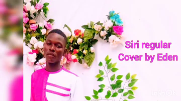 Spice Diana's Siri regular cover by Eden Music official