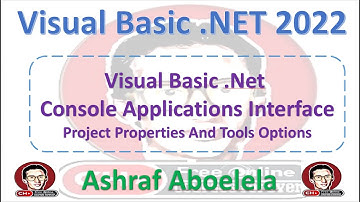 Visual Basic  Net 2022  8  Visual Basic  Net Console Applications Interface and Project Properties