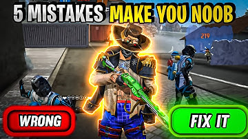 Top 5 Mistakes That Make You NOOB | Noob To Pro Tips And Tricks