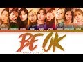TWICE Be OK Lyrics (トゥワイス Be OK 歌詞) | Color Coded | Kan/Rom/Eng