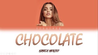 isabela merced - chocolate (lyrics)