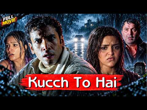 Kucch To Hai Full Hindi Movie HD | Tusshar Kapoor, Esha Deol, Natassha | Horror movie