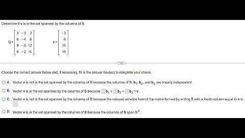 Determine if V is in the set spanned by the columns of B.
