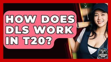 How Does DLS Work In T20? - Go-To Cricket Guide
