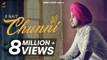Chunni | R Nait | Pavvy Dhanjal | Official Music Video | Humble Music
