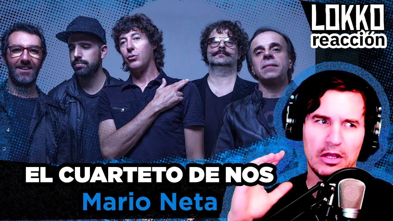 Reacción a El Cuarteto de Nos - Mario Neta | Análisis de Lokko!