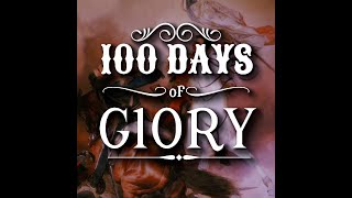 100 Day of Glory Part 2 - Campaign Game *Live Game* @IKS_kriegsspiel