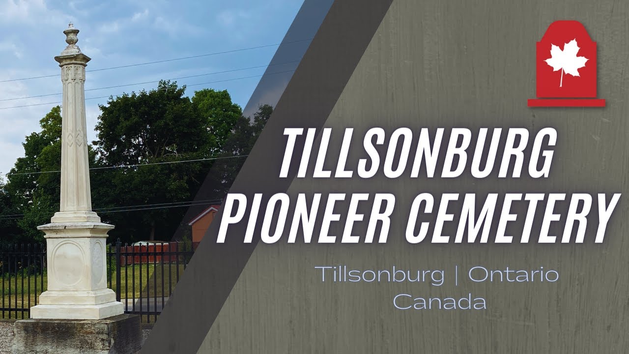 Tillsonburg Pioneer Cemetery Community Restoration YouTube