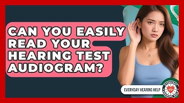 Can You Easily Read Your Hearing Test Audiogram? - Everyday Hearing Help